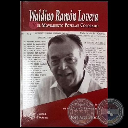 WALDINO RAMÓN LOVERA Y EL MOVIMIENTO POPULAR COLORADO - Autor: JOSÉ GABRIEL ARCE FARINA - Año 2017